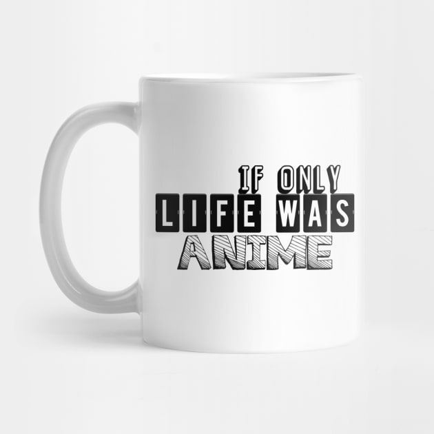 If only life was anime! Typographic design, Japanese by Johan13